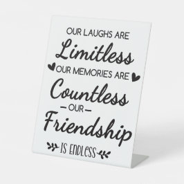 Our Laughs Are Limitless Friendship Quote 台座サイン
