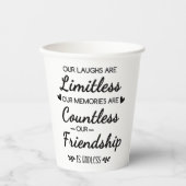 Our Laughs Are Limitless Friendship Quote 紙コップ (正面)
