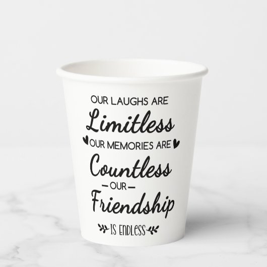 Our Laughs Are Limitless Friendship Quote 紙コップ (正面)