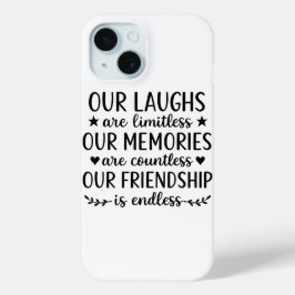 Our Laughs Are Limitless Friendship Quote  iPhone 15ケース
