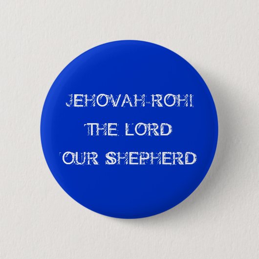 OUR SHEPHERD JEHOVAH-ROHITHEの主 缶バッジ (正面)