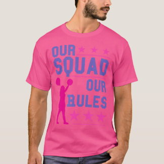 Our Squad Our Rules チアリーディング Tシャツ