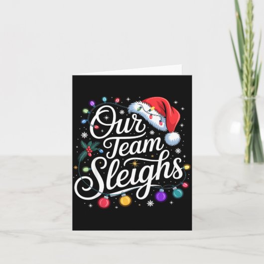 Our Team Sleighs Christmas Lights Red Santa Hat Xm カード (正面)
