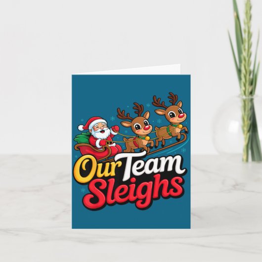 Our Team Sleighs Christmas Reindeers And Santa Off カード (正面)