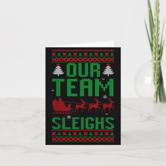 Our Team Sleighs Christmas Reindeers Santa's  カード (正面)