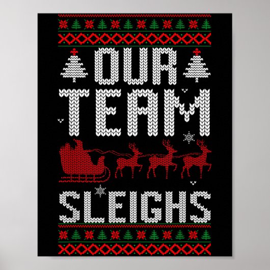 Our Team Sleighs Christmas Reindeers Santa's  ポスター (正面)