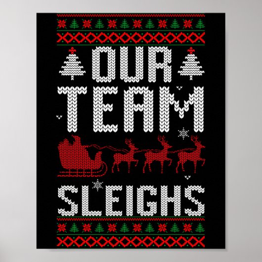 Our Team Sleighs Christmas Reindeers Santa's Long  ポスター (正面)