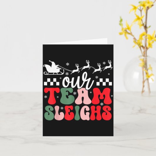 Our Team Sleighs Christmas Reindeers Santa's Worke カード (黄色い花)