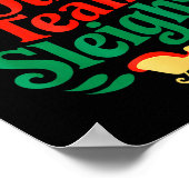 Our Team Sleighs Christmas Reindeers Santa's Worke ポスター (角)