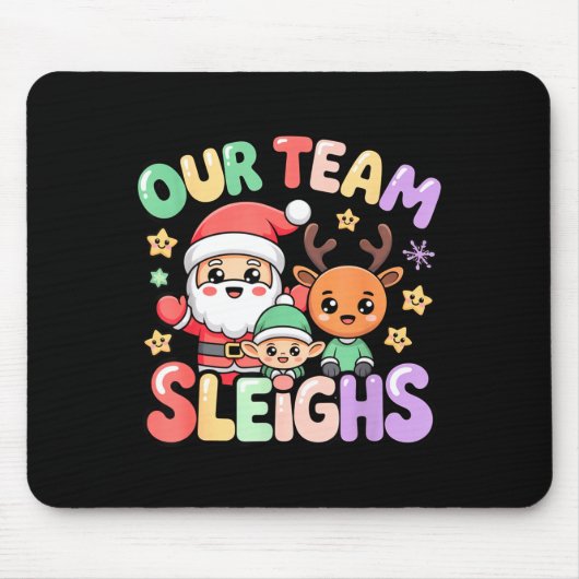 Our Team Sleighs Christmas Santa And Xmas Party Sq マウスパッド (正面)