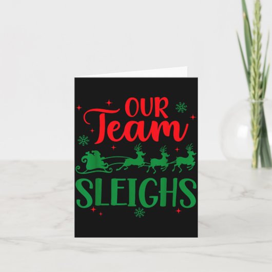 Our Team Sleighs Christmas Santa Reindeers Office  カード (正面)
