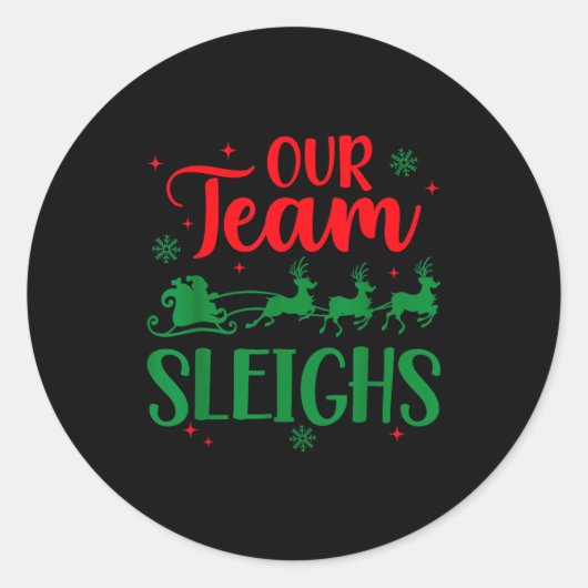 Our Team Sleighs Christmas Santa Reindeers Office  ラウンドシール (正面)
