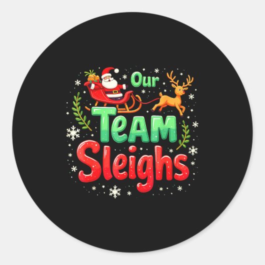 Our Team Sleighs Christmas Santa Reindeers Office ラウンドシール (正面)
