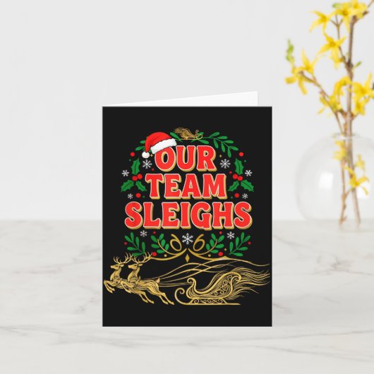 Our Team Sleighs Christmas Shirts, Festive Office  カード (黄色い花)