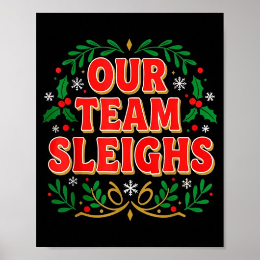 Our Team Sleighs Christmas Shirts, Festive Office ポスター (正面)