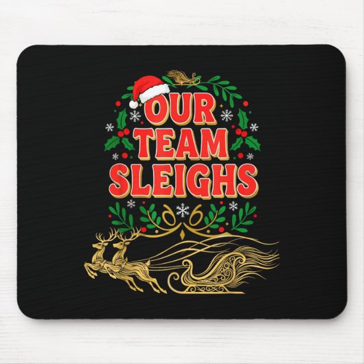 Our Team Sleighs Christmas Shirts, Festive Office  マウスパッド (正面)
