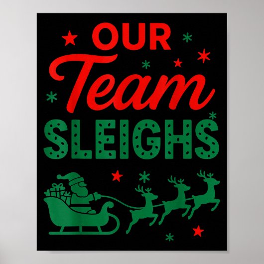 Our Team Sleighs Christmas Work Team Matching  ポスター (正面)