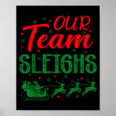 Our Team Sleighs Funny Christmas Work Team Holiday ポスター (正面)