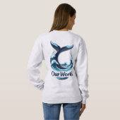 Our World Whale Tail Ocean Conservation スウェットシャツ (裏面フル)