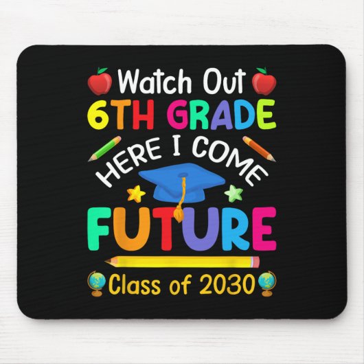 Out 6Grade Here私は2030の来子供の将来のCl マウスパッド (正面)