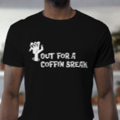 Out for a Coffin Break Spooky Fun Tシャツ