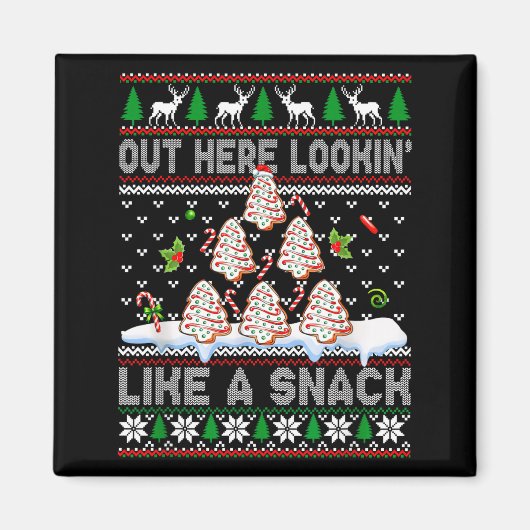 Out Here Lookin' Like A Snack Christmas Cakes Debb マグネット (正面)