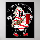 Out Here Looking Like A Snack  ポスター (正面)