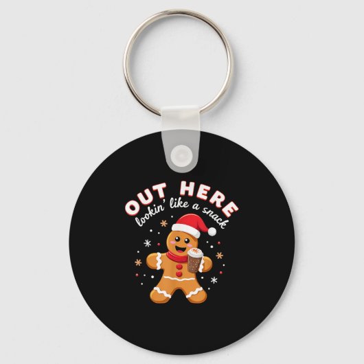 Out Here Looking Like A Snack Christmas Gingerbrea キーホルダー (正面)