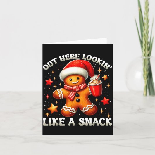 Out Here Looking Like A Snack Funny Boujee Xmas Gi カード (正面)