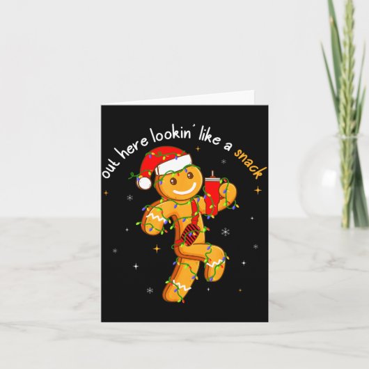 Out Here Looking Like A Snack Funny Boujee Xmas Gi カード (正面)