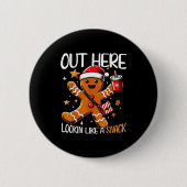 Out Here Looking Like A Snack Funny Boujee Xmas Gi 缶バッジ (正面)