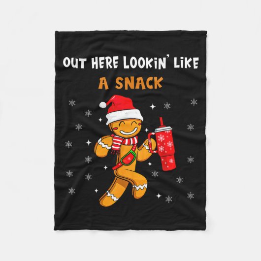 Out Here Looking Like A Snack Funny Gingerbread Ch フリースブランケット (正面)