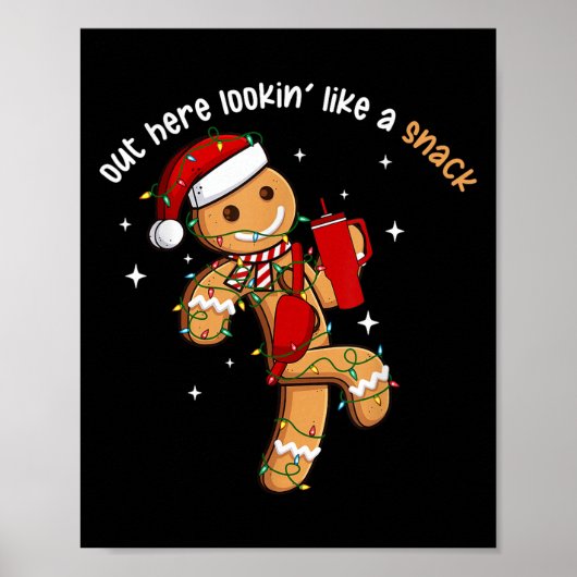 Out Here Looking Like A Snack Funny Xmas Light Gin ポスター (正面)