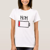 Out of Batteries – Mom Tシャツ (正面)