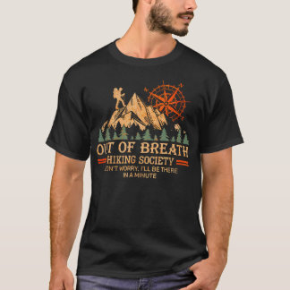 Out Of Breath Hiking Society Don'T Worry I'Ll Be T Tシャツ