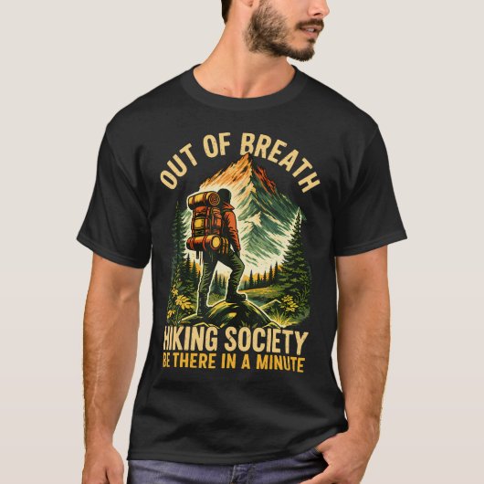 Out Of Breath Hiking Society Funny Hiker Mountain Tシャツ (正面)