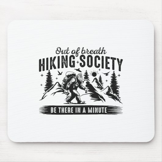 Out Of Breath Hiking Society Nature Lover Mountain マウスパッド (正面)