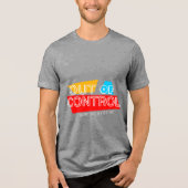 Out of Control – Bold Typography Statement Design トライブレンドTシャツ (正面)
