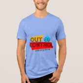 Out of Control – Bold Typography Statement Design トライブレンドＴシャツ (正面)