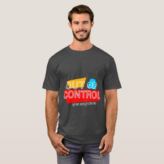 Out of Control – Bold Typography Statement Design Tシャツ (正面フル)