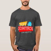 Out of Control – Bold Typography Statement Design Tシャツ (正面)