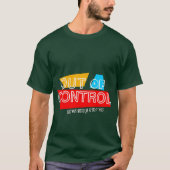 Out of Control – Bold Typography Statement Design Tシャツ (正面)