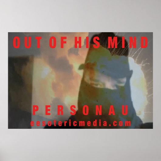 "Out Of His Mind" 36"x24" (90cm x 60cm) poster ポスター (正面)
