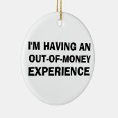 Out of Money Experience(Out of Money Experience) セラミックオーナメント (右)