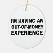 Out of Money Experience(Out of Money Experience) セラミックオーナメント (左)