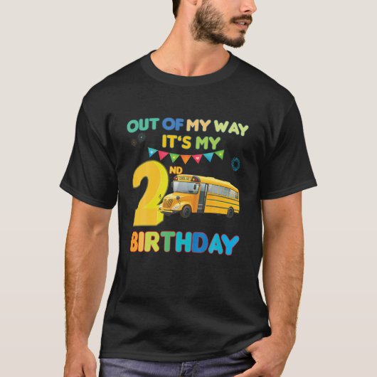 Out Of My Way It's My 2Nd Birthday School Bus Them Tシャツ (正面)