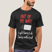 Out of My Way Postal Worker Mailmen Delivery Drive Tシャツ (正面)