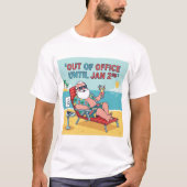 Out of Office – Santa’s Post-Holiday Vacation Tee Tシャツ (正面)