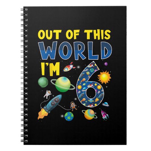 Out Of This World I'm 6宇宙ロケット誕生日部 ノートブック (正面)