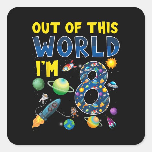 Out Of This World I'm 8宇宙ロケット誕生日部 スクエアシール (正面)